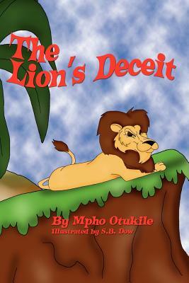 The Lion's Deceit by Mpho Otukile