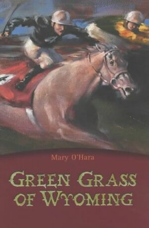 Green Grass of Wyoming by Mary O'Hara