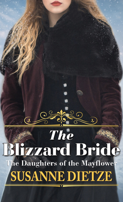 The Blizzard Bride by Susanne Dietze