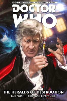 Doctor Who: The Third Doctor: The Heralds of Destruction by Paul Cornell