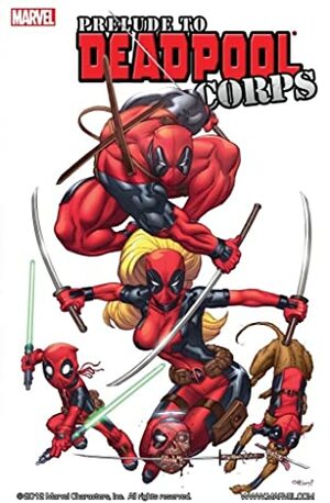 Prelude to Deadpool Corps by Philip Bond, Victor Gischler, Paco Medina, Rob Liefeld, Kyle Baker, Whilce Portacio