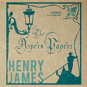 The Aspern Papers by Henry James