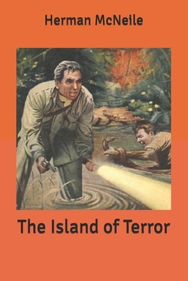 The Island of Terror by Herman McNeile