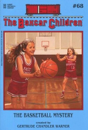 The Basketball Mystery by Gertrude Chandler Warner