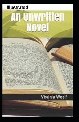 An Unwritten Novel Illustrated by Virginia Woolf