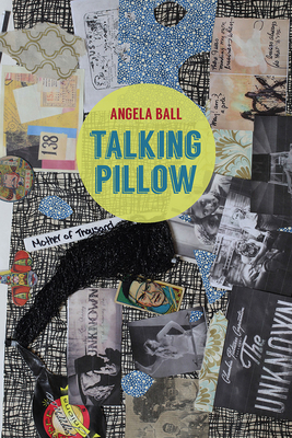 Talking Pillow by Angela Ball