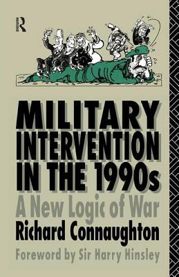 Military Intervention in the 1990s by Colonel Richard M. Connaughton