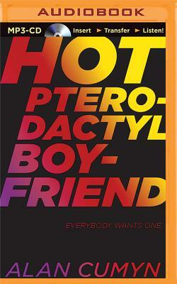 Hot Pterodactyl Boyfriend by Alan Cumyn