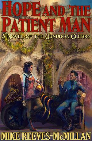Hope and the Patient Man by Mike Reeves-McMillan