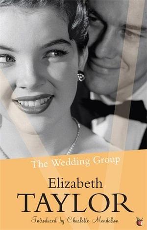 The Wedding Group by Elizabeth Taylor