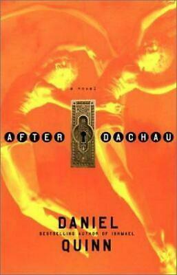 After Dachau by Daniel Quinn