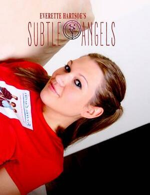 Subtle Angels: Cassandra vol.1 by Everette Hartsoe