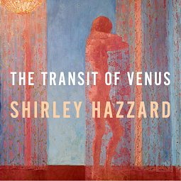 The Transit of Venus by Shirley Hazzard