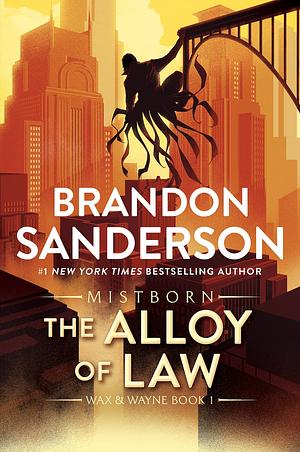 The Alloy of Law by Brandon Sanderson