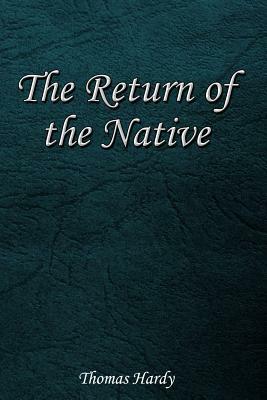 The Return of the Native by Thomas Hardy