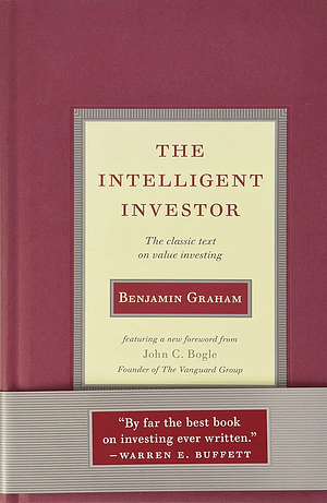 The Intelligent Investor: The Classic Bestseller on Value Investing by Warren Buffett, Benjamin Graham, Benjamin Graham