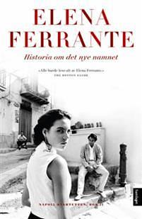 Historia om det nye namnet by Kristin Sørsdal, Elena Ferrante