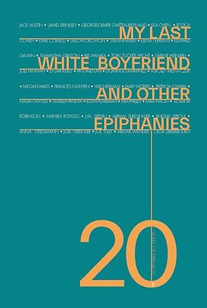 My Last White Boyfriend and Other Epiphanies by Epiphany Magazine