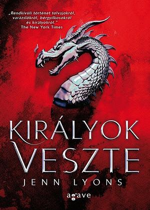 Királyok veszte by Jenn Lyons