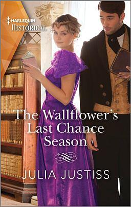 The Wallflower's Last Chance Season by Julia Justiss