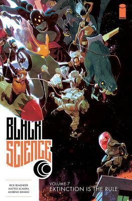 Black Science, Vol. 7: Extinction Is the Rule by Rick Remender