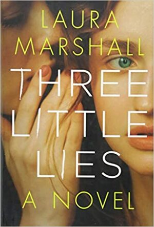 Three Little Lies by Laura Marshall