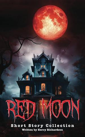 Red Moon by Kerry Richardson