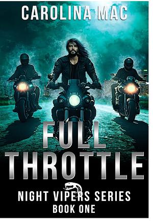 Full Throttle by Carolina Mac