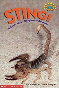 Sting!: A Book About Dangerous Animals by Gilda Berger, Melvin A. Berger