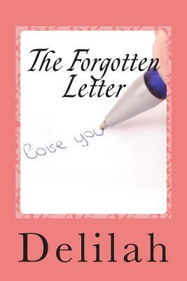 The Forgotten Letter by Delilah Fondren