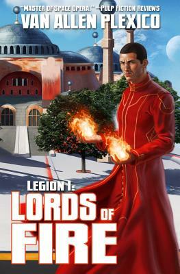 Legion I: Lords of Fire (New Edition) by Van Allen Plexico