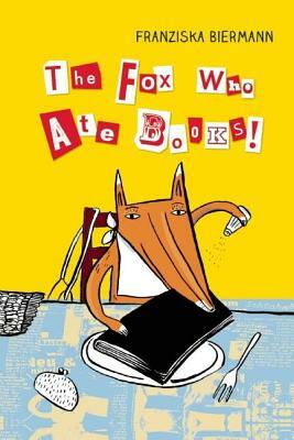 The Fox Who Ate Books by 