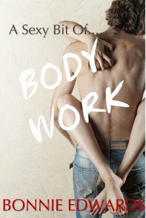 Body Work by Bonnie Edwards