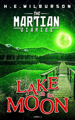 Lake On The Moon by H.E. Wilburson