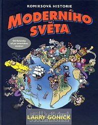 Komiksová historie moderního světa 1. Od Kolumba až po americkou revoluci by Larry Gonick