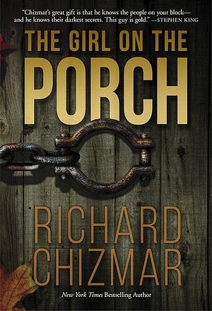 The Girl on the Porch by Richard Chizmar