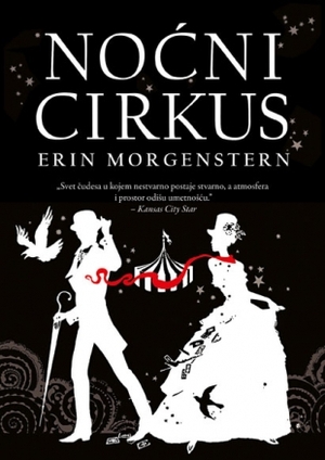 Noćni cirkus by Erin Morgenstern