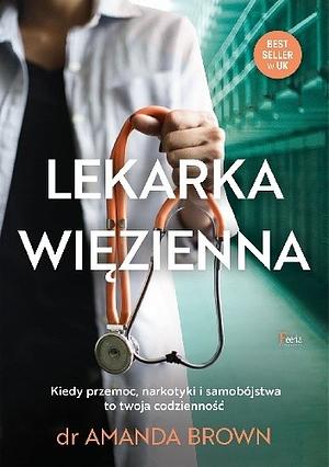 Lekarka więzienna by Dr Amanda Brown