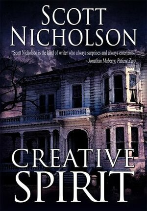 Creative Spirit by Scott Nicholson