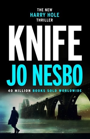 Knife: Harry Hole 12 by Jo Nesbø