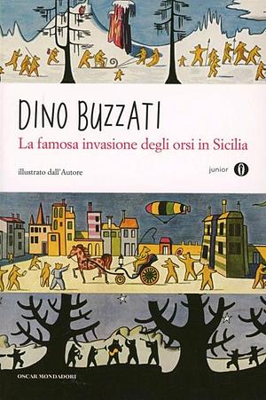 La famosa invasione degli orsi in Sicilia by Dino Buzzati