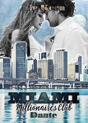 Miami Millionaires Club - Dante by Liv Keen