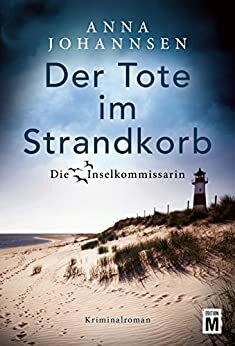 Der Tote im Strandkorb by Anna Johannsen