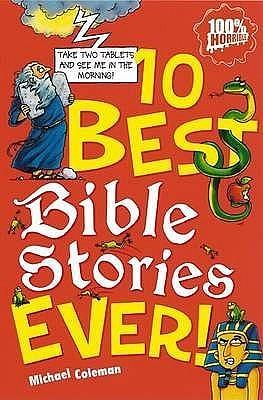 10 Best Bible Stories Ever by Michael Tickner, Michael Coleman
