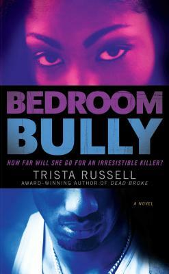Bedroom Bully by Trista Russell