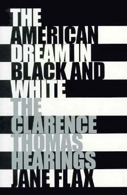 The American Dream in Black and White by Jane Flax