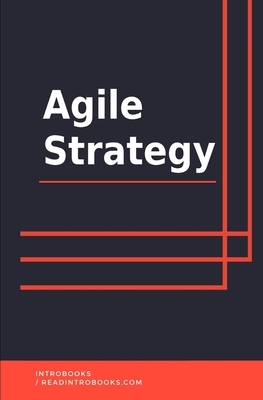Agile Strategy by Introbooks