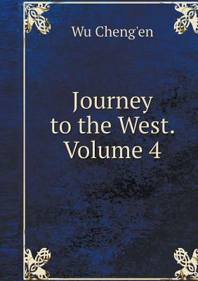 Journey to the West. Volume 4 by Wu Ch'eng-En