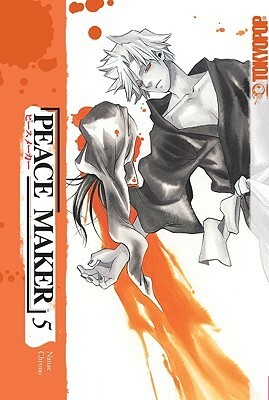 Peace Maker, Volume 5 by Nanae Chrono