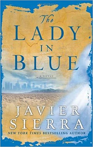 The Lady in Blue by Javier Sierra